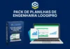 Pack de Planilhas de Engenharia Loogipro, com destaque para planilhas técnicas, gráfico de desempenho e estrutura visual voltada ao uso profissional por engenheiros.