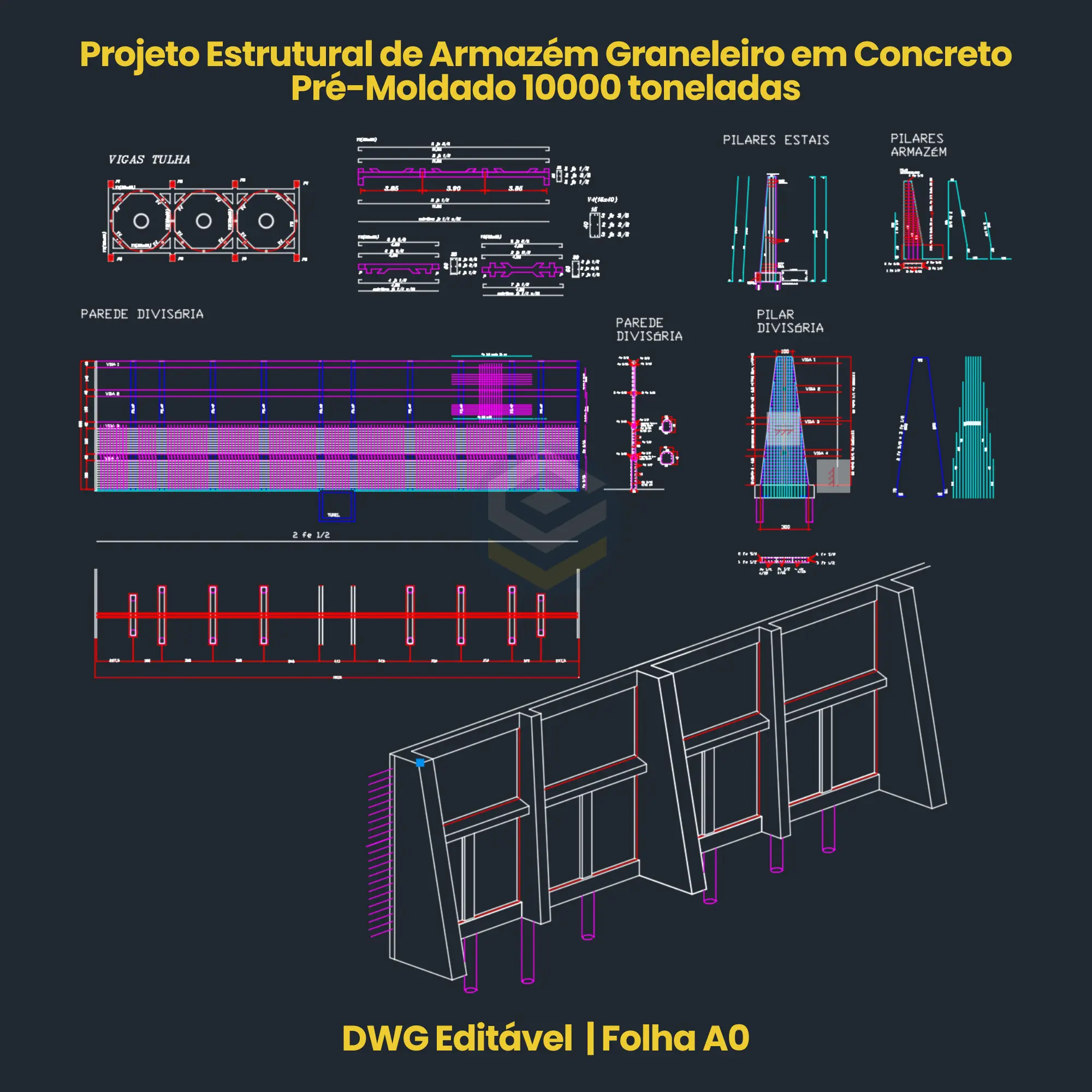 Detalhamento Estrutural de Paredes de Contenção e Tulhas de Armazém 10000t DWG | Structural Detailing of Retaining Walls and Hoppers for 10000t Grain Warehouse DWG Projeto Estrutural de Armazém Graneleiro e Tulhas - DWG